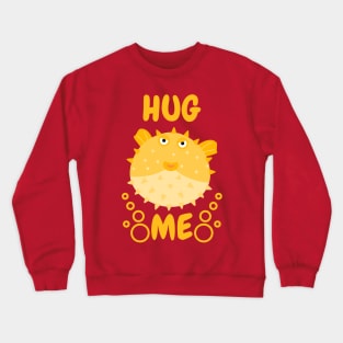 Hug Me Puffer Fish Crewneck Sweatshirt